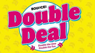 BOUNCE Inc Double Deal  Now Available from Sunday to Thursday [upl. by Hock]