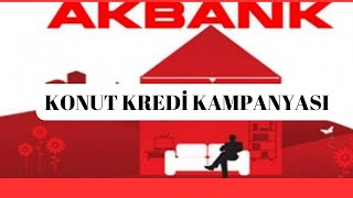 Akbank Konut Kredisi Kampanyası [upl. by Toile]