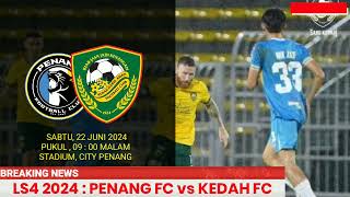 JADUAL PENANG VS KEDAH  LIVE KEDAH vs PENANG FC  LIVE PENANG  LIVE KEDAH [upl. by Nageam]