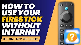 How to Use Your Firestick Without Internet The ONE App You Need [upl. by Ednalrim]