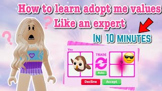 How to learn adopt me values like an expert IN JUST 10 MINUTES 🤩 [upl. by Eseyt604]