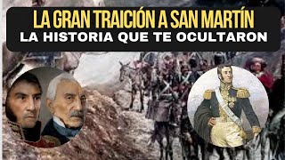 LA GRAN TRAICIÓN A SAN MARTÍN LA HISTORIA QUE TE OCULTARON [upl. by O'Driscoll477]