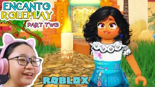 Roblox Encanto Roleplay Part 2  I Roleplay AgainSort of in Roblox Encanto Roleplay [upl. by Roley]