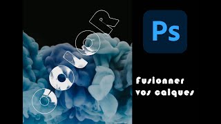 Tuto Photoshop  Fusionner vos calques [upl. by Sergeant]