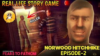 Fears to fathom episode 2Norwood Hitchhike full gameplayOn Vtg [upl. by Olleina]