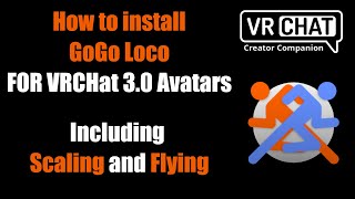 How to install GoGo Loco including Scaling and Flying onto your VRChat 30 Avatar Tutorial [upl. by Davies]