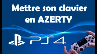 Comment mettre son clavier en azerty sur PS4 [upl. by Ahsitnauq234]