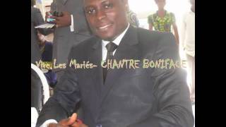 Vive Les Mariés  CHANTRE BONIFACE [upl. by Nonie]