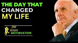 The Day That Changer My Life  powerfull Motivationjimrohn [upl. by Theo]