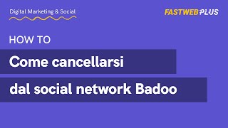 Come cancellarsi dal social network Badoo  FASTWEB PLUS [upl. by Yelyab]