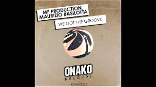 Maurizio Basilotta  We Got The Groove [upl. by Alliuqaj]