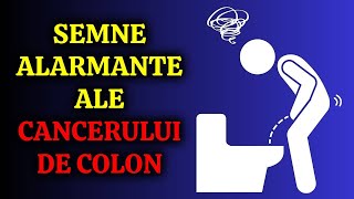 8 SEMNE ALARMANTE ALE CANCERULUI DE COLON PE CARE SĂ NU LE IGNORI [upl. by Bernstein623]