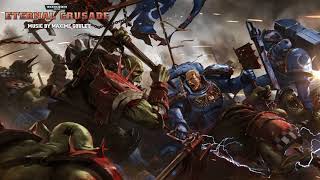 Warhammer 40000 Eternal Crusade Soundtrack  Space Marines  In Humanity’s Name [upl. by Bertha556]