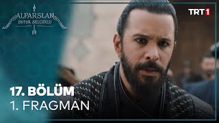 Alparslan Büyük Selçuklu 17 Bölüm 1 Fragman [upl. by Araas266]