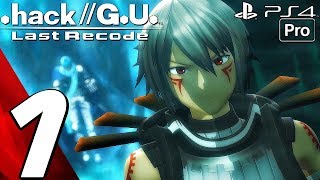 hackGU Last Recode  Gameplay Walkthrough Part 1  Prologue PS4 PRO Trilogy Showcase [upl. by Patrice]