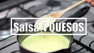 Salsa de CUATRO QUESOS Original y la versión Fácil con solo 3 ingredientes  Salsa de 4 quesos [upl. by Dray]