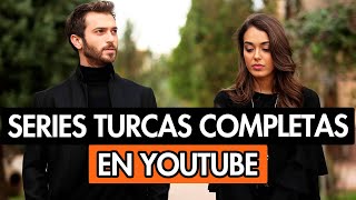 10 SERIES TURCAS COMPLETAS EN YOUTUBE DOBLADAS AL ESPAÑOL [upl. by Brad]