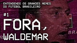 Waldemar e o Flamengo dos anos 2000  Grandes Memes do Futebol Brasileiro [upl. by Llirred]