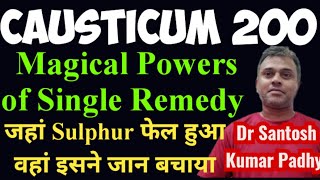 Causticum 200 homeopathy uses  Magical Powers of Single Remedy  Clinical cases [upl. by Latsyek]