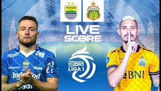 🔴LIVE SCORE  PERSIB BANDUNG VS BHAYANGKARA FC  LIGA 1 INDONESIA [upl. by Latonia]