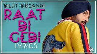 Raat Di Gedi  Lyrics  Diljit Dosanjh  Latest Punjabi Song 2017  Syco TM [upl. by Ytsirhc189]