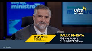 🔴 PAULO PIMENTA  A VOZ DO BRASIL [upl. by O'Conner]