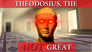 Meet one of the most overrated Roman emperors Theodosius the Intolerant [upl. by Nosyk390]