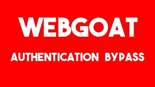 WebGoat  Authentication Bypass [upl. by Oflodor]