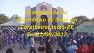 Inauguração da Assembleia de Deus em Caraibeiros InajáPE [upl. by Kcirrad]