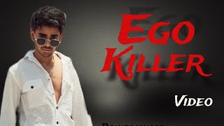 EGO KILLER  RONNY KUMAR  DHANDA NYOLIWALA dhandanyoliwala [upl. by Takken438]