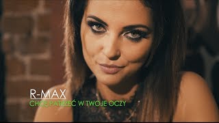 RMAX  Chcę patrzeć w twoje oczy Official Video 2018 NOWOŚĆ Disco Polo [upl. by Buskus]