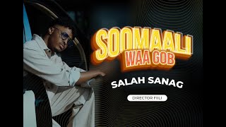 SAALAX SANAAG SOOMALI WAA GOB OFFICIAL VIDEO 2024 [upl. by Alletsirhc291]