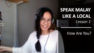 Speak Malay Like a Local  Lesson 1 How Are You [upl. by Hana466]