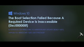 The Boot Selection Failed Because A Required Device Is Inaccessible 0xc000000f [upl. by Trout269]