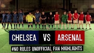 Chelsea 60 Arsenal  NoRules Unofficial Fan Highlights [upl. by Natloz267]