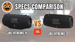 JBL XTREME 4 vs JBL XTREME 3 Specs Comparison  BrownChocoMilkBoy [upl. by Ttemme]