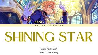 SHINING STAR  Eichi Tenshouin KANROMENG [upl. by Ynomrah372]