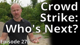 CrowdStrike What Next Chapter May Be  Random Topic 276 [upl. by Omero]