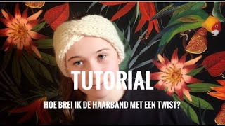 Tutorial de haarband met een twist [upl. by Crispen]