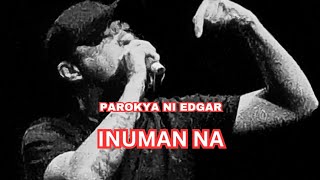 INUMAN NA  PAROKYA NI EDGAR  LIVE AT CHRISTCHURCH NEW ZEALAND 2024 [upl. by Estes]