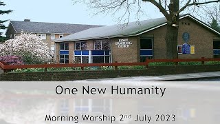 One New Humanity  Morning Service 2 July [upl. by Anirahs]