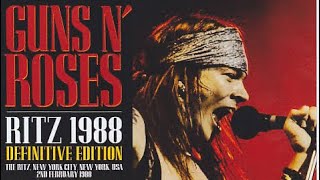 Guns N’ Rose  Live At The Ritz NYC February 2 1988 [upl. by Cello]