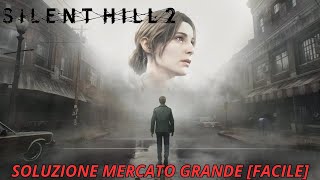 SOLUZIONE CODICE MERCATO GRANDE FACILE  SILENT HILL 2 REMAKE PS5 Gameplay ITA [upl. by Olleina]