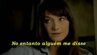 Carla Bruni  Quelquun Ma Dit  Legendado [upl. by Ruon]