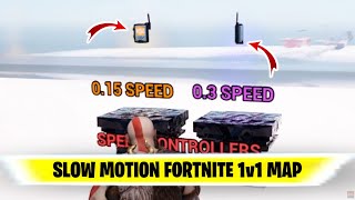 SLOW MOTION Fortnite Map  Fortnite Slow Motion map  Slow mo map fortnite [upl. by Tammany74]