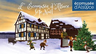 LÉcomusée dAlsace fête Noël [upl. by Aicyla]