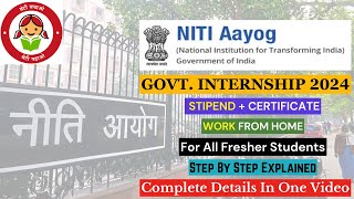 NITI Aayog Internship Program 2024  Work From Home  Government of India  Free Certificate [upl. by Nnylaehs]