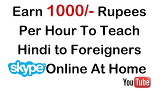 Earn 1000 Rupees Per Hour Online By Teaching Hindi To Foreigners [upl. by Baiss]