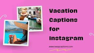 Vacation Captions for Instagram [upl. by Nivlen]