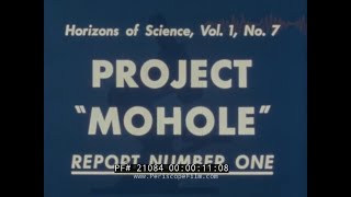 PROJECT MOHOLE GLOBAL MARINE DEEP SEA DRILLING OPERATION INTO EARTHS MANTLE 21084 [upl. by Virg]